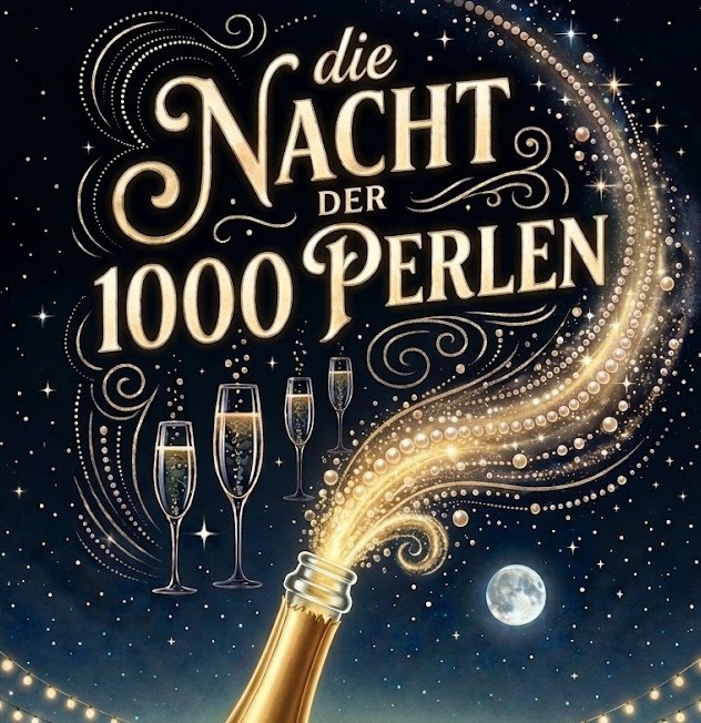 Die Nacht der 1000 Perlen - Sektgenuss und Partysounds